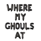 Where My Ghouls At Balloon Set