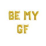 BE MY GF Balloons